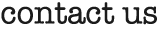 contact us