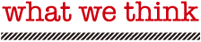 what we think